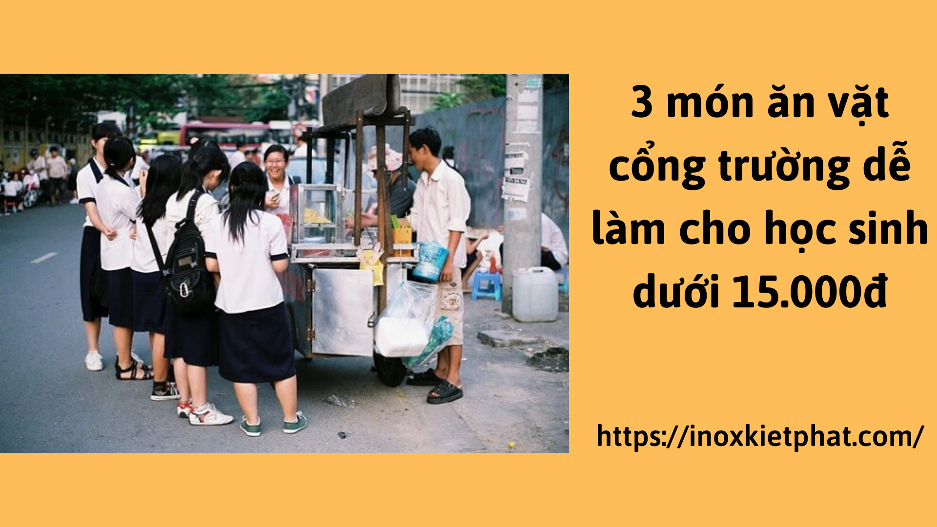 3 món ăn vặt cổng trường dễ làm cho học sinh dưới 15.000đ