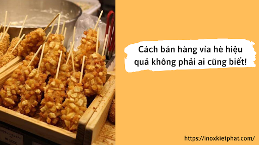 Cách bán hàng vỉa hè hiệu quả không phải ai cũng biết!